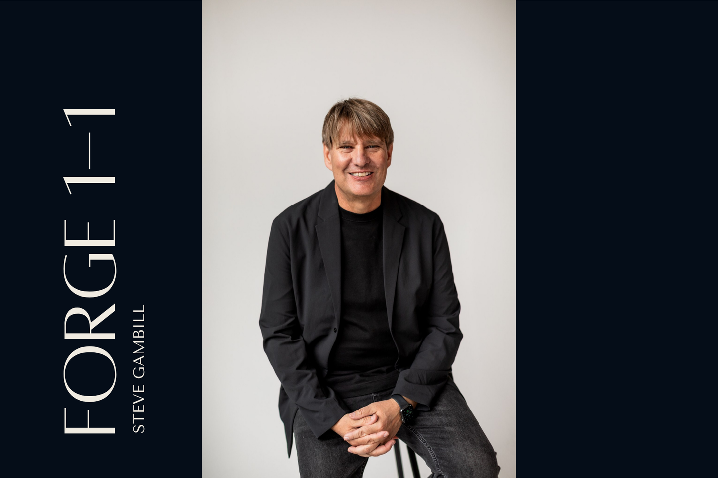 Forge 1-1 w/ Steve Gambill