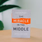 Miracle in the Middle